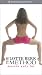 The Lotte Berk Method - Muscle Eats Fat