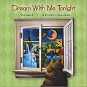 Dream With Me Tonight, Vol. 2: A Father's Lullabies