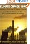 Climate Change 1994: Radiative Forcing of Climate Change and an Evaluation of the IPCC 1992 IS92 Emission Scenarios