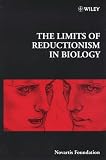 The Limits of Reductionism in Biology - No. 213 by John Wiley & Sons