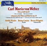 Carl Maria von Weber: Trio In G Minor/6 Sonatas For Flute And Piano, Op.10