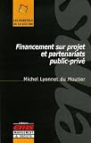 Financement sur projet et partenariats public-priv�