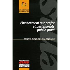 Financement sur projet et partenariats public-priv�