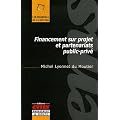 Financement sur projet et partenariats public-priv�