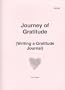 Journey of Gratitude - Writing a Gratitude Journal