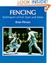 Fencing: Techniques of Foil, Epee and Sabre