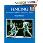 Fencing: Techniques of Foil, Epee and Sabre