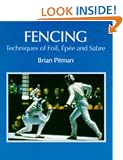 Fencing: Techniques of Foil, Epee and Sabre