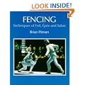 Fencing: Techniques of Foil, Epee and Sabre