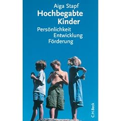 Hochbegabte Kinder: Pers�nlichkeit, Entwicklung, F�rderung