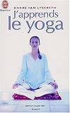 J'apprends le yoga
