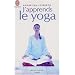 J'apprends le yoga