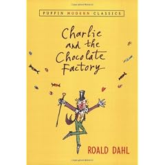 Charlie and the Chocolate Factory (PMC) (Puffin Modern Classics)