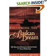 Following the Alaskan Dream