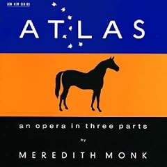 Meredith Monk: Atlas (Gesamtaufnahme)