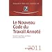Le nouveau Code du Travail Annot�, 2011