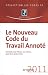 Le nouveau Code du Travail Annot�, 2011