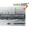 Tugboats of New York: An Illustrated History by  George Matteson