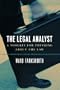 The Legal Analyst: A Toolkit for Thinking about the Law