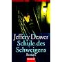 Schule des Schweigens: Roman