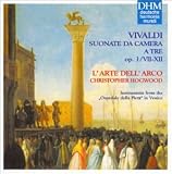 Vivaldi - Suonate da Camera a tre, op. 1/VII-XII / L'Arte dell'Arco � Hogwood