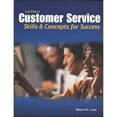 Customer Service: Skills and Concepts for Success