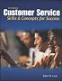 Customer Service: Skills and Concepts for Success