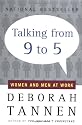Talking from 9 to 5: Women and Men at Work