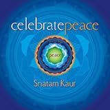 Snatam Kaur: Celebrate Peace