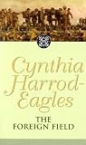 Dynasty 31: The Foreign Field (The Morland Dynasty)