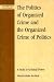 Book The Politics of Organized Crime and the Organized Crime of Politics: A Study in Criminal Power (Critical Perspectives on Crime and Inequality)