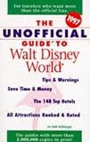 The Unofficial Guide to Walt Disney World (Frommer's Unofficial Guides)