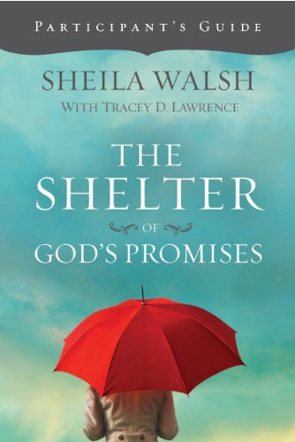 The Shelter of God's Promises Participant's Guide
