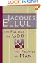 The Politics of God and the Politics of Man