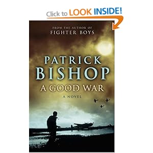 A Good War - Patrick Bishop
