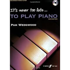 It's Never Too Late to Play Piano (Tutor book with CD)