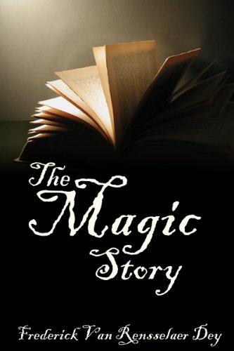 The Magic Story [Illustrated & Annotated]
