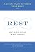 The Power of Rest: Why Sleep Alone Is Not Enough. A 30-Day Plan to Reset Your Body Image of The Power of Rest: Why Sleep Alone Is Not Enough. A 30-Day Plan to Reset Your Body