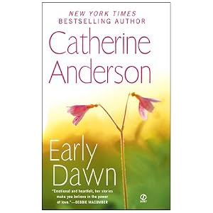 Early Dawn by Catherine Anderson