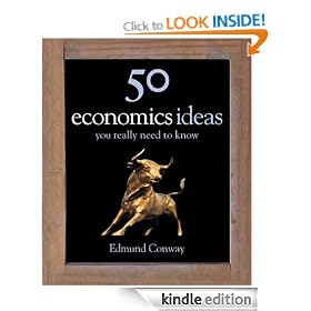 50 Economics Ideas You Really Need to Know: your really need to know (50 Ideas)