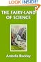 The Fairy-Land of Science (Yesterday's Classics)