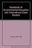 Handbook of environmental education : with international case studies