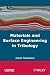 Materials
and
Surface
Engineering
in
Tribology