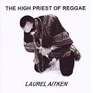 The High Priest Of Reggae