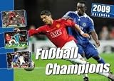 Fußball Champions 2009. Kalender