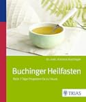 Buchinger Heilfasten: Mein 7-Tage-Pro...