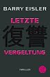 Letzte Vergeltung: Der sechste Auftrag f�r den Tokio Killer
