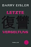 Barry Eisler: Letzte Vergeltung