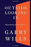 Outside Looking In: Adventures of an Observer