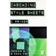 Cascading Style Sheets: A Primer by Joseph R. Jones and Paul Thurrott